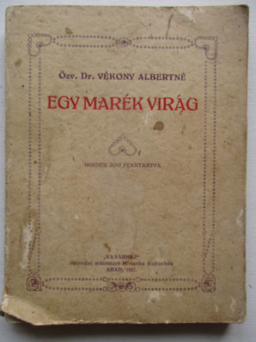 Vékony Albertné özv. Dr. - Egy marék virág