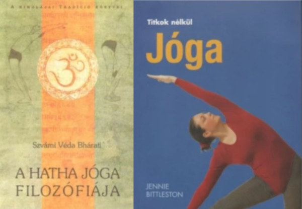 Jennie Bittleston - 2 db könyv a jógáról: A hatha jóga filozófiája + Titok nélkül Jóga