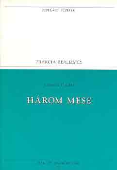 Gustave Flaubert - H�rom mese (populart)