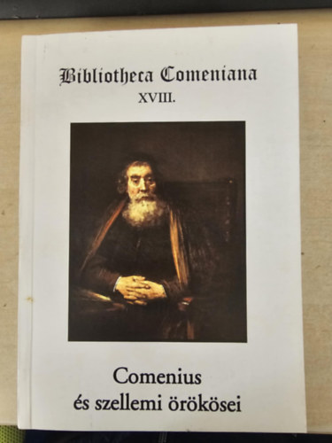 Comenius és szellemi örökösei. Bibliotheca Comeniana (18)