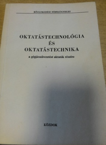 Jakubovits Elek Wennes Andrs - Oktatstechnolgia s oktatstechnika