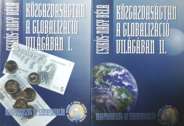 Csik�s-nagy B�la - K�zgazdas�gtan a globaliz�ci� vil�g�ban I-II.