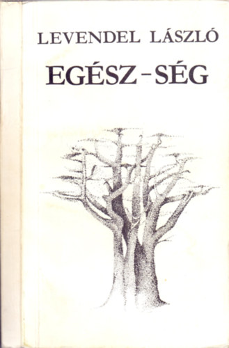 Levendel Lszl - Egsz-sg - Tanulmnyktet