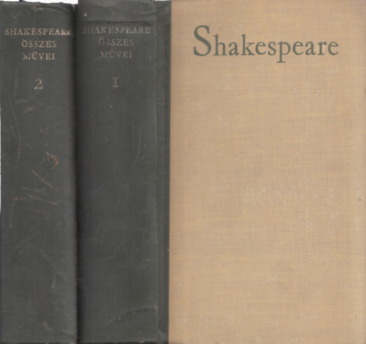 William Shakespeare - Shakespeare Összes Művei I-II. (teljes kiadás, két kötetben)