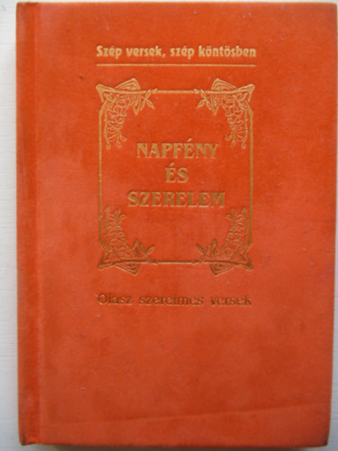 Baranyai Ferenc - Napf�ny �s szerelem - Olasz szerelmes versek