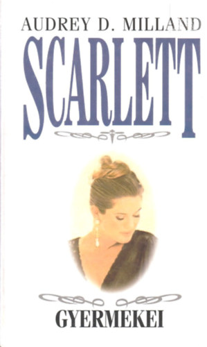 Audrey D. Milland - Scarlett gyermekei