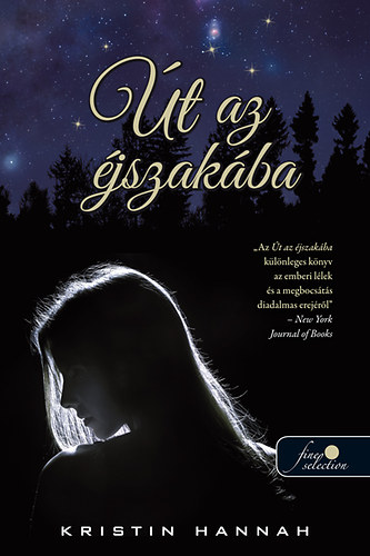 Kristin Hannah - �t az �jszak�ba