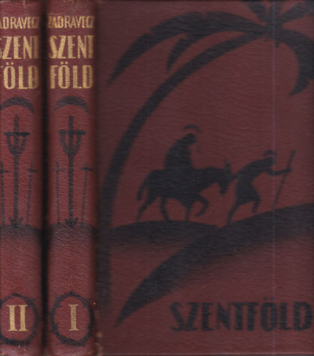 Zadravecz Istvn  (szerk.) - Szentfld I-II.