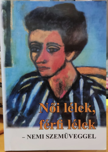 Sandra Lipsitz Bem - N�i l�lek, f�rfi l�lek - nemi szem�veggel