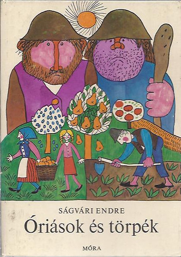 S�gv�ri Endre - �ri�sok �s t�rp�k