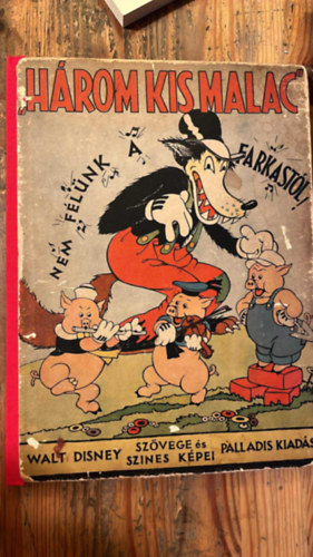 Zigny rpd  (ford.) - Hrom kis malac - A Walt Disney Studio szvegvel s sznes kpeivel (I. magyarnyelv kiads, 1930-as vek)