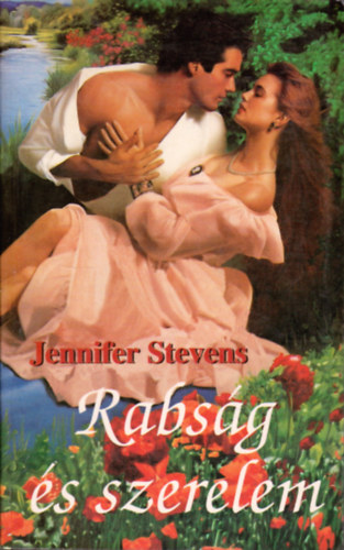 Jennifer Stevens - Rabság és szerelem