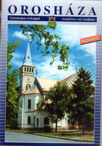 Tak�cs L�szl�  (szerk.) - Orosh�za v�roskalauz t�rk�ppel 2000