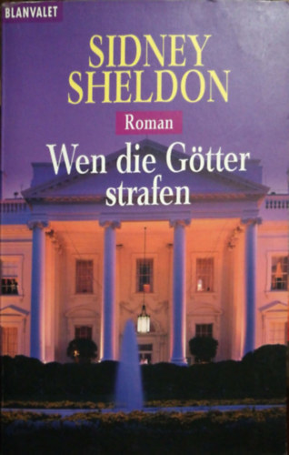 Sidney Sheldon - Wen die Gtter strafen