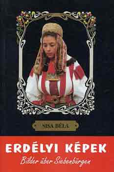 Sisa Béla - Erdélyi képek (Bilder über Siebenbürgen)
