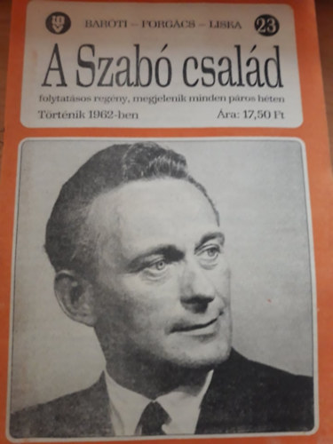 Forgács István, Liska Dénes Baróti Géza - A Szabó család 23.