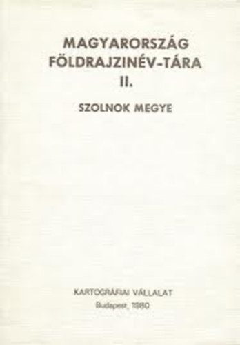 Magyarorsz�g f�ldrajzin�v-t�ra II. Szolnok megye