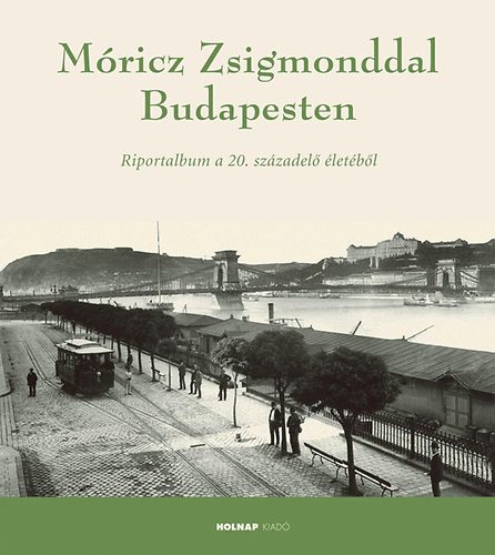 M�ricz Zsigmonddal Budapesten