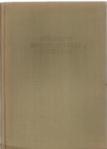Sz�l�szeti Kutat� Int�zet �vk�nyve (Vol. XI. Fasc. 2.)