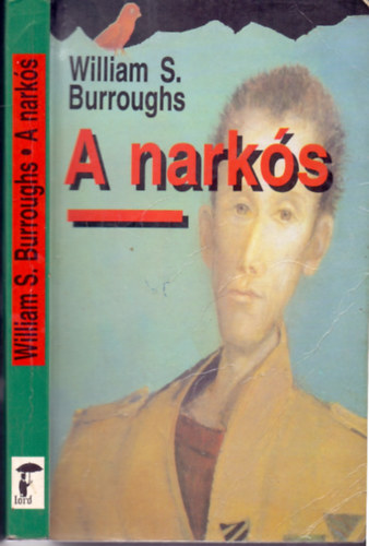 William S. Burroughs - A nark�s