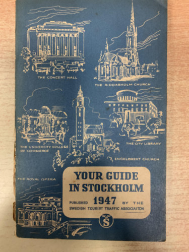 Swedish tourist traffic associaiton  (Ed.) - Welcome to Stockholm! Your Guide in Stockholm 1947.