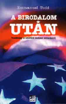 Emmanuel Todd - A birodalom utn