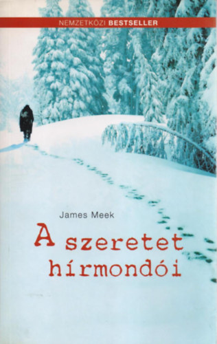 James Meek - A szeretet hrmondi