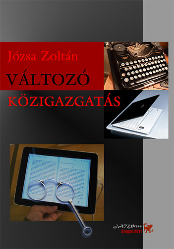 Jzsa Zoltn - Vltoz kzigazgats