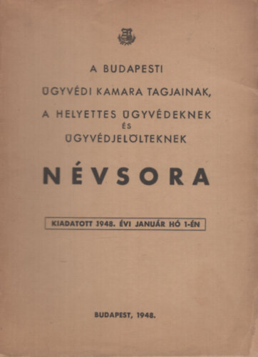 A budapesti ügyvédi kamara tagjainak...névsora 1948