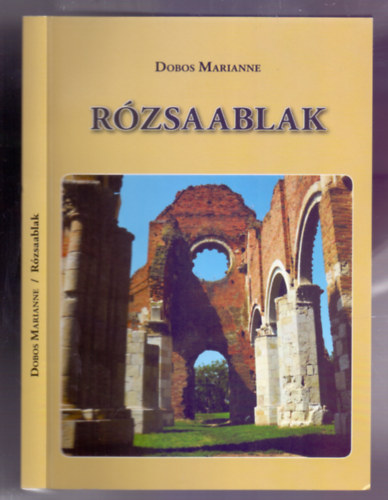 Dobos Marianne - R�zsaablak