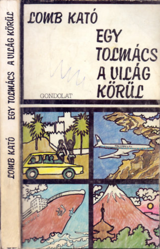 Lomb Kat - Egy tolmcs a vilg krl