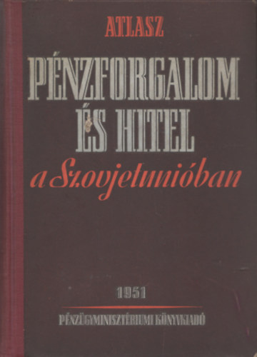Atlasz - P�nzforgalom �s hitel a Szovjetuni�ban
