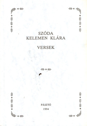 Szóda Kelemen Klára - Versek (Szóda Kelemen Klára)