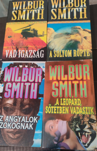 Wilbur Smith - A s�lyom r�pte+Az angyalok zokognak+A leop�rd, s�t�tben vad�szik+Vad igazs�g 4db krimi