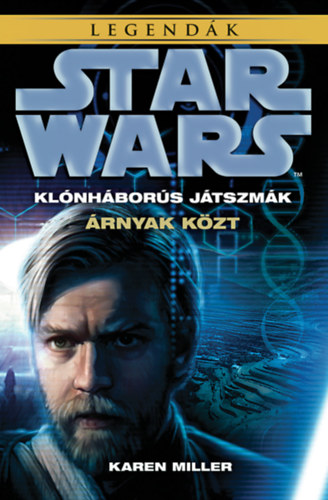 Karen Miller - Star Wars: rnyak kzt