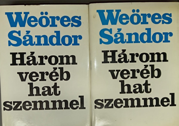 Farkas András Bencédi Székely István Dévai Biró Mátyás Sylvester János Pálóczi Horváth Ádám Arany János Kölcsey Ferenc Madách Imre Berzsenyi Dániel Kisfaludy Károly Balassi Bálint - Három veréb hat szemmel 1-2. - Antológia a magyar költészet rejtett értékeiből és furcsaságaiból