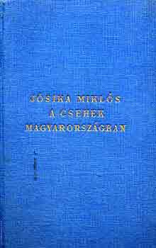 Jsika Mikls - A csehek Magyarorszgban I-II.