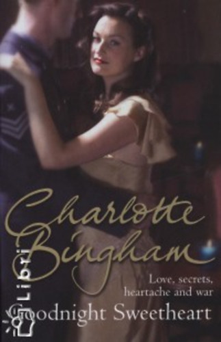 Charlotte Bingham - Goodnight Sweetheart