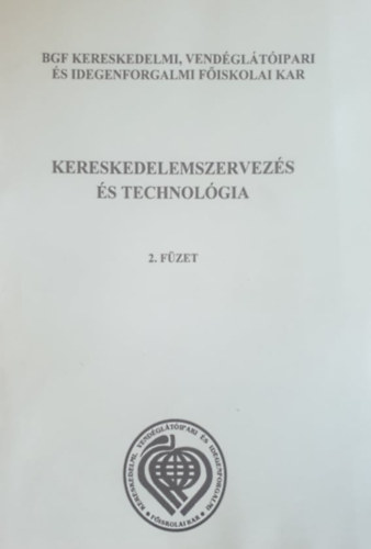 Szucskn Dr. nodi gnes  (szerk.) - Kereskedelemszervezs s technolgia 2. fzet - Raktrozs