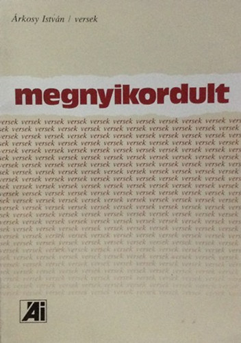rkosy Istvn - Megnyikordult