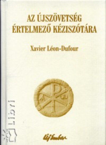 Xavier Lon-Dufour - Az jszvetsg rtelmez kzisztra