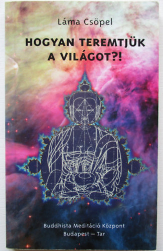 Cspel Lma - Hogyan teremtjk a vilgot?!