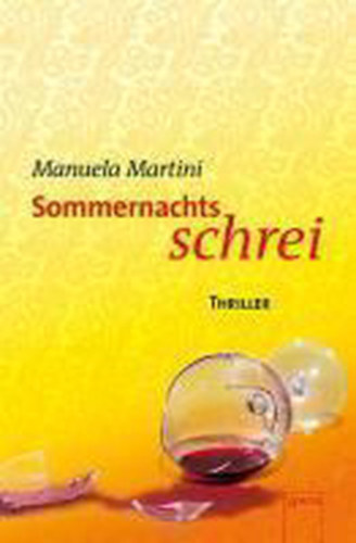 Manuela Martini - Sommernachtsschrei: Thriller