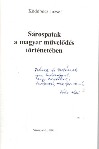 Ködöböcz József - Sárospatak a magyar művelődés történetében - Dedikált