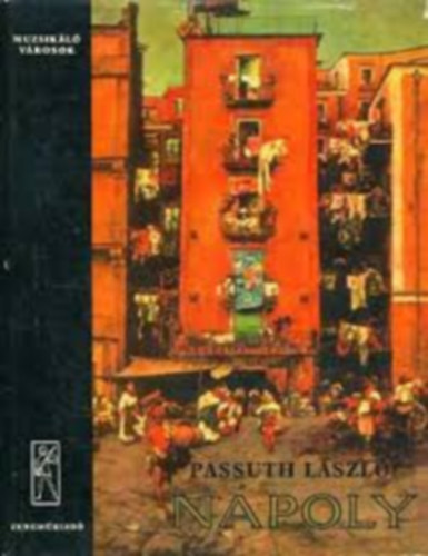 Passuth Lszl - Muzsikl vrosok-Npoly
