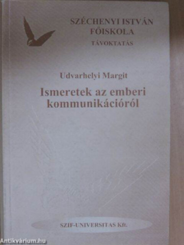 Udvarhelyi Margit - Ismeretek az emberi kommunik�ci�r�l