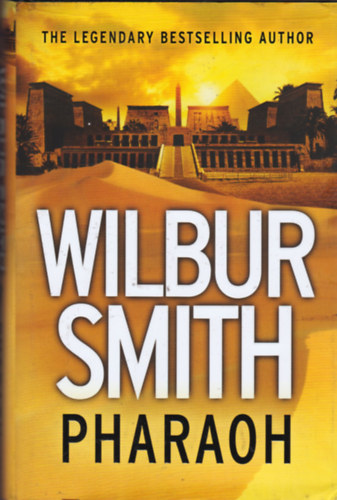 Wilbur Smith - Pharaoh