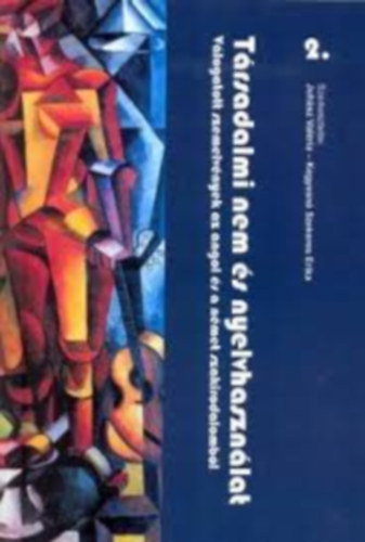 Kegyesné Szekeres Erika Juhász Valéria - Társadalmi nem és nyelvhasználat 2.