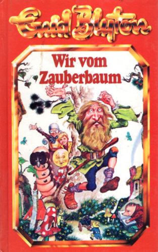 Enid Blyton - Wir Vom Zauberbaum