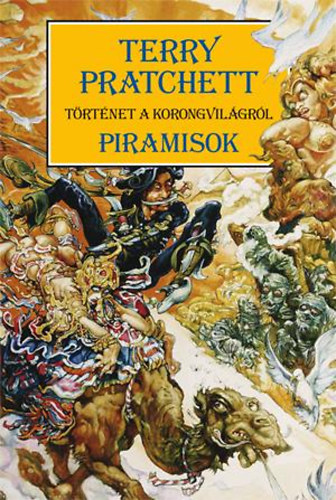 Terry Pratchett - Piramisok  - T�rt�net a Korongvil�gb�l